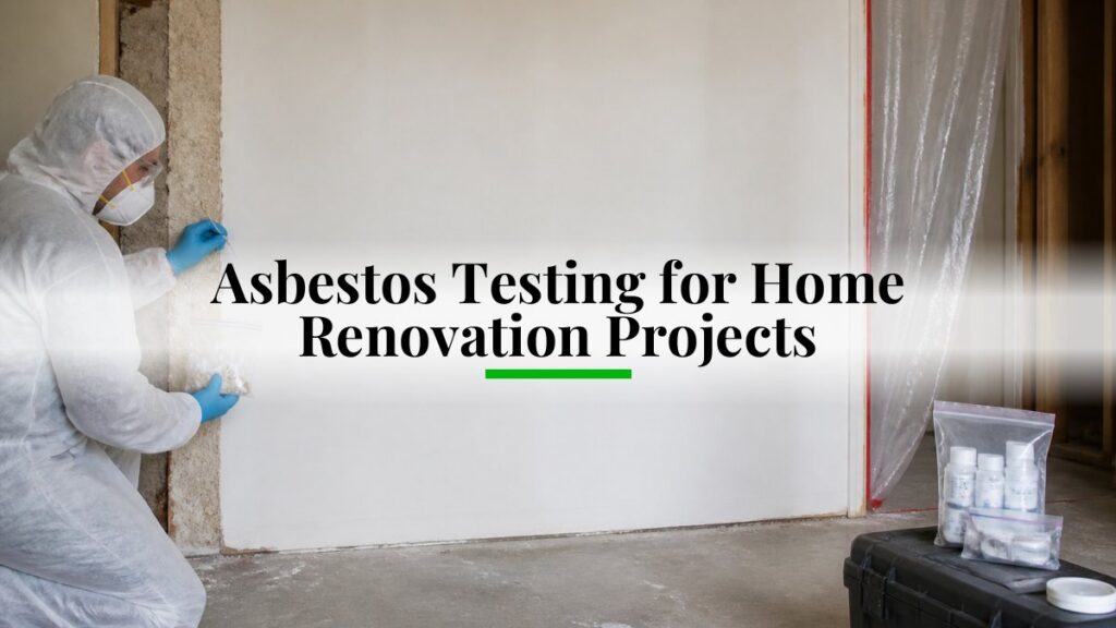 asbestos testing for home renovation projects 1791388160 1